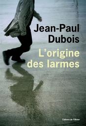 L' origine des larmes | 