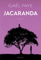 Jacaranda | Faye, Gael. Auteur