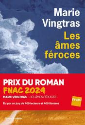 Les âmes féroces | Vingtras, Marie. Auteur